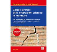 Calcolo pratico delle costruzioni esistenti in muratura
