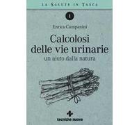 Calcolosi delle vie urinarie. Un aiuto dalla natura