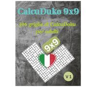 CalcuDoku 9X9: 396 griglie di CalcuDoku per adulti: Allenamento cerebrale avanzato con griglie aritmetiche per adulti