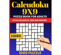 Calcudoku 9x9 Hard Puzzle Book: 1000 Challenging Math Logic Puzzles for Advanced Puzzle Solvers