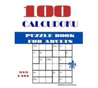 Calcudoku Book for Adults 9x9 - Easy Level: 100 Easy Calcudoku Puzzles for Adults - Beginner Math Logic Games, Brain Training, and Relaxing Number Puzzles