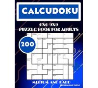 Calcudoku Book for Adults Medium and Hard 8x8 and 9x9: 200 Medium & Hard Calcudoku Puzzles - Fun & Challenging Brain Teasers!