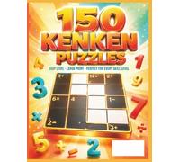 Calcudoku Puzzle Book for Adults: 150 Easy Large Print Math Logic Puzzles with Full Solutions - Number Grid Brain Games, Volume 1