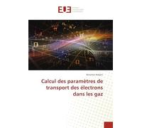 Calcul des paramètres de transport des électrons dans les gaz
