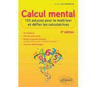Calcul mental : 125 astuces pour le maîtriser et défier les calculatrices