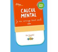 Calcul mental CE1 Les cahiers Bordas pour tous: Cahier corrigé
