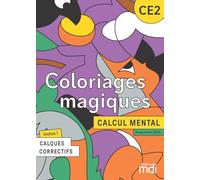 Calcul mental CE2: Coloriages magiques - Avec calques correctifs