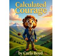 Calculated Courage: Training Youth to Take Risks God’s Way