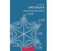 Cálculo con funciones de varias variables y álgebra lineal, con aplicaciones a las ecuaciones diferenciales y a las probabilidades: Cálculo con ... para ecuaciones diferenciales y probabilidad