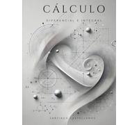 Cálculo Diferencial e Integral: CALCULUS, MATH, Engineering