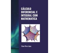 CÁLCULO DIFERENCIAL E INTEGRAL COM MATHEMATICA
