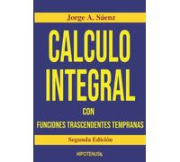 Calculo Integral: Con Funciones Trascendentes Tempranas: 3