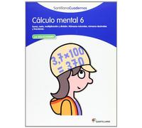 CÁLCULO MENTAL 6 SANTILLANA CUADERNOS