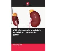 Cálculos renais e cristais urinários: uma visão geral