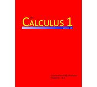 Calculus 1: Volume 1