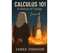 Calculus 101: A History of Change