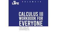 Calculus 3 Workbook For Everyone