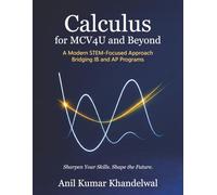 Calculus for MCV4U and Beyond: A Modern STEM-Focused Approach | Bridging IB and AP Programs