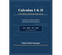Calculus I & II: A Problem-Solving Approach