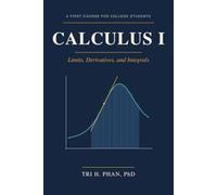 Calculus I: Limits, Derivatives, and Integrals