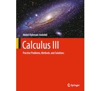 Calculus III: Practice Problems, Methods, and Solutions