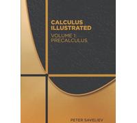Calculus Illustrated. Volume 1: Precalculus