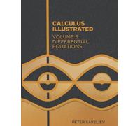 Calculus Illustrated. Volume 5: Differential Equations