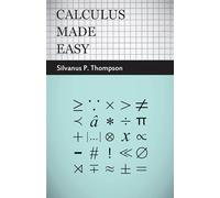 Calculus Made Easy
