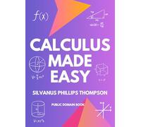 Calculus Made Easy (illustrated)
