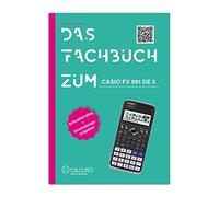 CALCUSO Das Fachbuch zum Casio FX-991DE X: Schnelleinstieg + Anwendu (Tascabile)