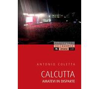 Calcutta: Amatevi in disparte