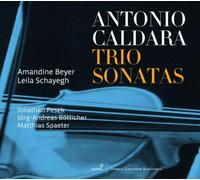 Caldara/ Beyer/ Schayegh/ Pesek/ Botticher - Trio Sonatas