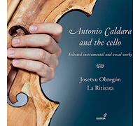 Antonio Caldara Antonio Caldara and the Cello: Selected Instrumental and Vo (CD)