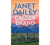 Calder Brand: A Beautifully Written Historical Romance Saga: 1