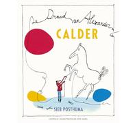 Calder: de draad van Alexander