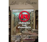 Dizionario dei nomi geografici e topografici dell'Egitto greco-romano. Supplemento 1° (1935-1986)