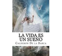 Calderon De La Barca La Vida es un Sueño (Tascabile)
