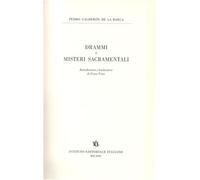 Calderón de la Barca,Pedro. - Drammi e Misteri sacramentali.