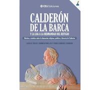 Calderón de la Barca y la loa a la Hermandad del Refugio.: Edición y estudios sobre la dimensión religiosa, política y literaria de Calderón: 12