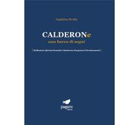 Calderone una barca di sogni. Meditazioni Aforismi Boutades Calembours Divagazio