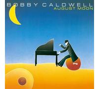 Caldwell, Bobby - August Moon