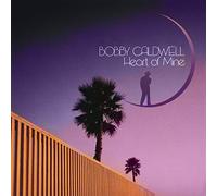 Caldwell Bobby - Heart of Mine