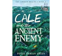 Cale and the Ancient Enemy: 3