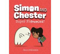 Cale Atkinson Super Frenemies (Simon and Chester Book #5) (Copertina rigida)