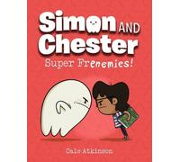 Cale Atkinson Super Frenemies (Simon and Chester Book #5) (Tascabile)