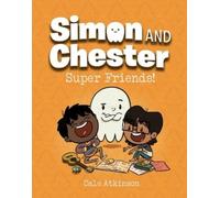 Cale Atkinson Super Friends (Simon and Chester Book #4) (Copertina rigida)
