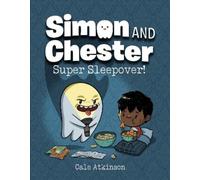 Cale Atkinson Super Sleepover (Simon and Chester Book #2) (Copertina rigida)