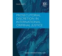 Cale Davis Prosecutorial Discretion in International Criminal (Copertina rigida)