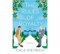 Cale Dietrich The Rules of Royalty (Copertina rigida)