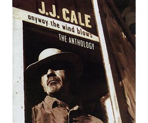 CALE, J.J. - ANYWAY THE WIND..